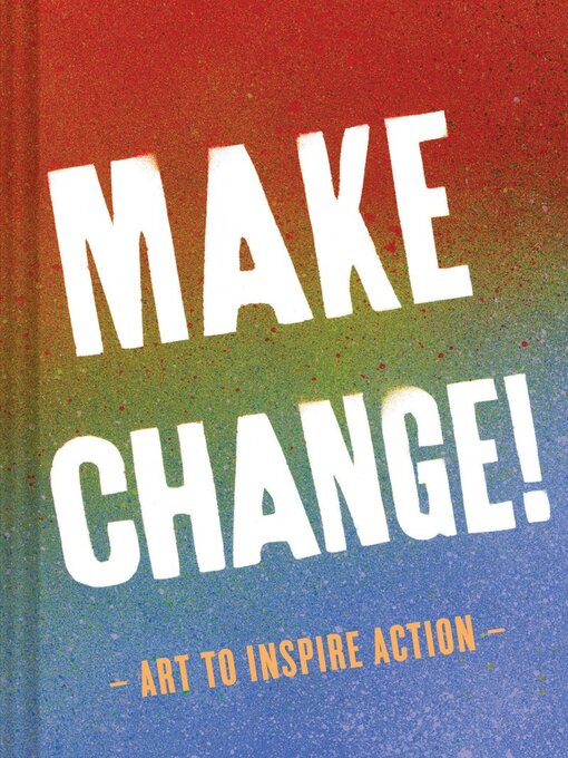 Title details for Make Change! by Chronicle Books - Available